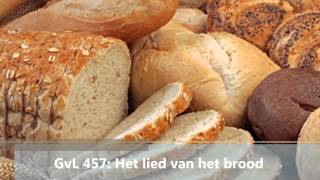 GvL 457 Het lied van het brood [upl. by Howie]