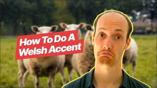 How To Do A Welsh Accent one simple trick [upl. by Buckie]