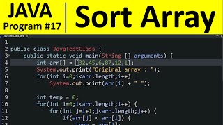 Java Program 17  Sort an Array of Integers in ascending order [upl. by Annetta]