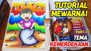 TUTORIAL MEWARNAI TEMA KEMERDEKAAN  PART 1 [upl. by Akemal539]