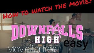 How to watch Downfalls high movie [upl. by Rosanne]