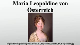 Maria Leopoldine von Österreich [upl. by Morse]