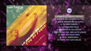 Lo mejor de Rey de Reyes Vol 1  Claudio Freidzon  Rey de Reyes Worship Álbum Completo  Oficial [upl. by Notlit]