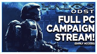 HALO 3 ODST PC FULL CAMPAIGN PLAYTHROUGH EARLY ACCESS SMOOOOOTH JAZZZZ [upl. by Delcine]