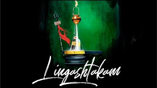 Lingashtakam Lyrics and Meaning  Lord Shiva Popular Stotra  Aks amp Lakshmi Padmini Chandrashekar [upl. by Arretahs484]