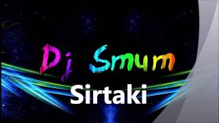 Dj Smum  Sirtaki Remix [upl. by Estele]