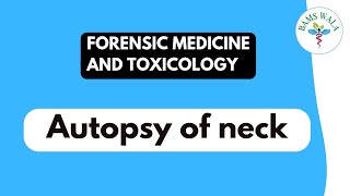 AUTOPSY OF NECK  FORENSIC MEDICINE AND TOXICOLOGY  MBBS  BAMS  BAMS WALA [upl. by Annetta]