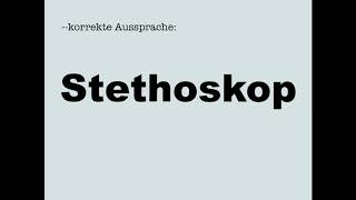 Korrekte Aussprache Stethoskop [upl. by Htezzil]