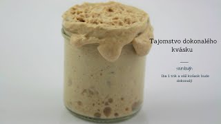 Tajomstvo dokonalého kvásku  The secret of perfect leaven [upl. by Anilem916]