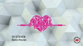 DJ Steven  Boss House Original Mix [upl. by Aitas]