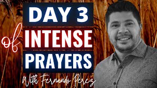 DAY 3 INTENSE PRAYERS WITH FERNANDO PEREZ  PRAYER TO OVERCOME LAZINESS AND PROCRASTINATION [upl. by Lewak]