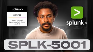 How To Become A Splunk Cybersecurity Defense Analyst SPLK 5001 [upl. by Sublett]