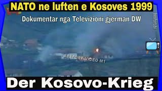 NATO ne luften e Kosoves 1999  Dokumentar DW Kosovo Krieg 1999 [upl. by Nawoj345]