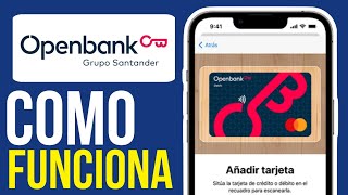 Cómo FUNCIONA OPENBANK  Banco Online Tutorial Para Principiantes [upl. by Lipfert]