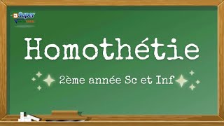 Homothétie  2ème année SC et INF [upl. by Eentruoc809]