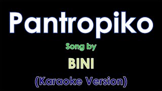 Pantropiko by BINI Karaoke Version [upl. by Conan]