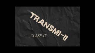 Clase 47 TransmiII [upl. by Ihskaneem848]