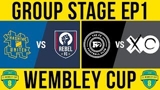 HASHTAG vs REBEL amp F2 vs XO Wembley Cup 2018 Group Stage Ep1 [upl. by Kirred]