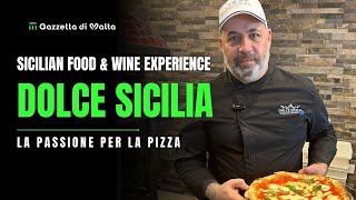 Sicilian food amp wine experience Dolce Sicilia la passione per la pizza [upl. by Zwiebel]