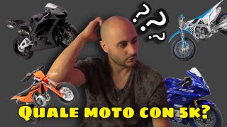 QUALE MOTO PRENDERESTE CON 5000 EURO [upl. by Ivanna791]