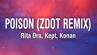 RITA ORA  Poison Lyrics Zdot Remix feat Krept amp Konan [upl. by Gefell]