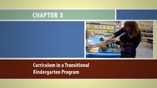 Chapter 3 Curriculum in a Transitional Kindergarten Program  TKIG [upl. by Hairom362]