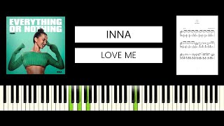 INNA  Love Me BEST PIANO TUTORIAL amp COVER [upl. by Scheider]