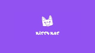 Kitty Kat [upl. by Appleton]