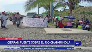 Cierran puente sobre el Río Changuinola Bocas del Toro [upl. by Dreyer]