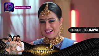 Ishq Ki Dastaan Naagmani  EP185 Part 2  Episodic Glimpse  Dangal TV [upl. by Godard]