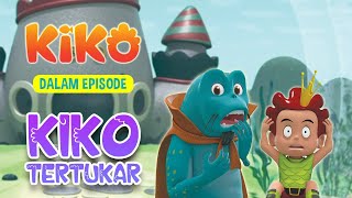 KIKO EPISODE SERU  KIKO TERTUKAR [upl. by Gerhan219]