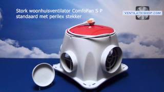 Stork woonhuisventilator ComfoFan S P standaard met perilex stekker  Ventilatieshopcom [upl. by Novehs577]