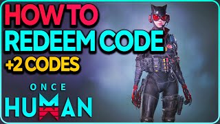 How To Redeem Codes in Once Human [upl. by Safir595]