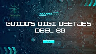 Guidos digi weetjes deel 80 [upl. by Jarin]