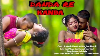 DANDA RE KANDA RAKESH HANSDA SUNIL MURMU MARJINA MARDINEW SANTHALI PROMO VIDEO2024 [upl. by Constantin346]