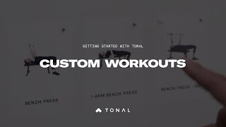 Getting Started With Tonal  Custom Workouts [upl. by Nennek]