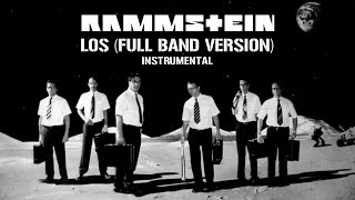 Rammstein  Los Full Band Version Instrumental [upl. by Noled]