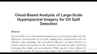 Cloud Based Analysis of Large Scale Hyperspectral Imagery for Oil Spill Detection [upl. by Nonnah61]