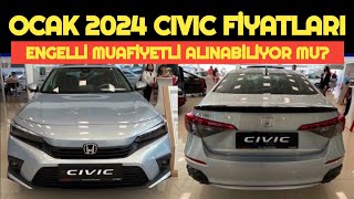 OCAK 2024 HONDA CIVIC FİYAT LİSTESİ AÇIKLANDI  ENGELLİ MUAFİYETLİ ALINABİLİYOR MU [upl. by Doyle439]