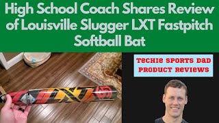 Louisville Slugger LXT Review  🥎 High School Coach Shares Review of Louisville Slugger LXT 2022 [upl. by Portuna]