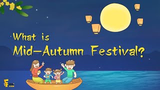 2024 Mid Autumn Festival What is the Mid Autumn Festival amp Story  How to Celebrate it [upl. by Tamera577]