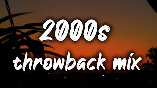 2000s nostalgia mix throwback playlist [upl. by Leynad373]