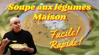 Recette de soupe aux légumes maison  Une soupe aux légumes maison facile et rapide [upl. by Sixla]