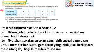 Praktis komprehensif Bab 8 No 12  Tingkatan 4 Bab 8 Sukatan Serakan data Tak Terkumpul  Matematik [upl. by Wickham]