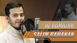 Salim Bahanan  Surat Al Humazah [upl. by Retha733]