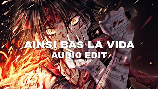 AINSI BAS LA VIDA AUDIO EDIT  SLOWED  REVERBED  •LYRICAL BASS• [upl. by Keverian]