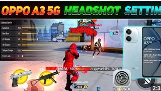 oppo A3x 5G free fire sensitivity setting UMP Gun headshot sensitive fast moment setting [upl. by Koetke608]