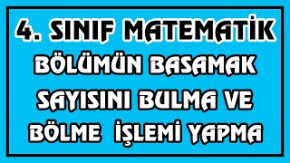 4 Sınıf Matematik  Bölümün Basamak Sayısını Bulma ve Bölme İşlemi  Canlı Ve Ayrıntılı Anlatım [upl. by Nealey]