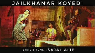 Jailkhanar Koyedi  Lyrics Handwritten  Sajal Alif [upl. by Caddric]