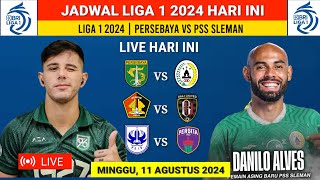 JADWAL SIARAN LANGSUNG HARI INI  PERSEBAYA VS PSS SLEMAN  KLASEMEN BRI LIGA 1 2024 TERBARU [upl. by Mandler957]